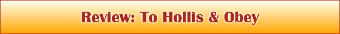 Review: To Hollis & Obey